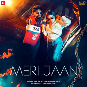 Ajay Bhagta - Meri Jaan