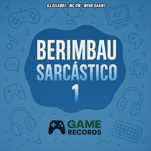 Berimbau Sarcástico 1 (Explicit)
