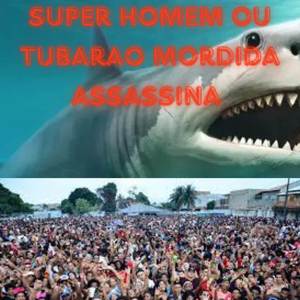 SUPER HOMEM OU TUBARAO MORDIDA ASSASSINA (Explicit)
