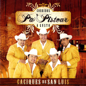 Corridos Pa Pistear Agusto