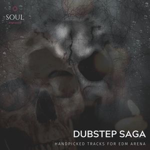 Dubstep Saga - Handpicked Tracks For EDM Arena