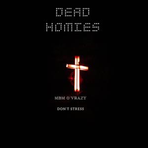 Dead Homies (Explicit)