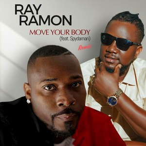 Move Your Body (Remix) [feat. Spydaman]