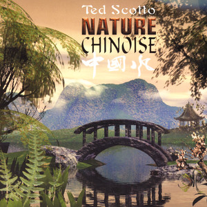 Nature Chinoise - The World Relaxation Series