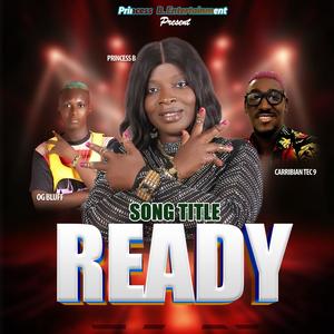 Ready (feat. OG BLUFF & CARRIBIAN TEC 9)