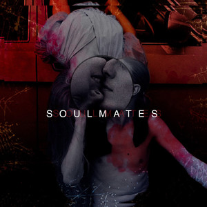 Soulmates (Explicit)