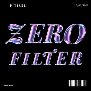 Zero Filter (feat. Teu) (Explicit)