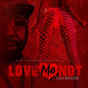 Love Me Not (Explicit)