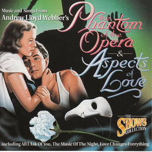 Music & Songs From The Phantom Of The Opera & Aspects Of Love