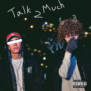 Talk2Much (feat. 11THIRTYSEVEN) [Explicit]