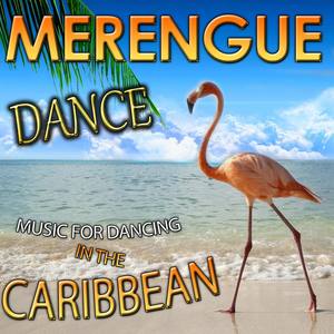 Dance Merengue. Music for Dancing in the Caribbean