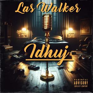 Idhuj (feat. Las Walker) (Top Fest 6) (Explicit)