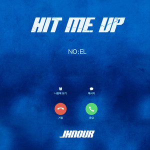 전화 걸어 (Hit Me Up) (Feat. NO:EL)