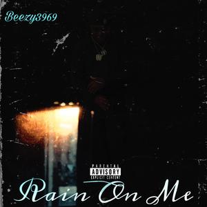 Rain On Me (Explicit)