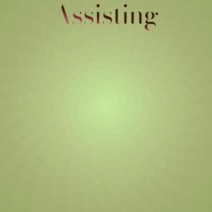 Assisting