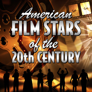 American Film Stars of the 20th Century