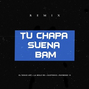 Tu Chapa Suena Bam (Remix|Explicit)