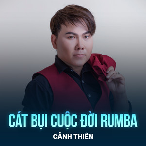 Canh Thien - Cát Bụi Cuộc Đời (Rumba)
