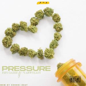 PRESSURE (feat. YarwTeasy) [Explicit]