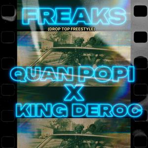 FREAKS ( DROP TOP FREESTYLE ) [Explicit]