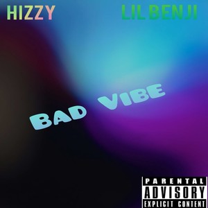 Bad Vibe (Explicit)