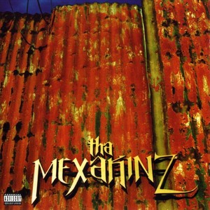 Tha Mexakinz (Explicit)