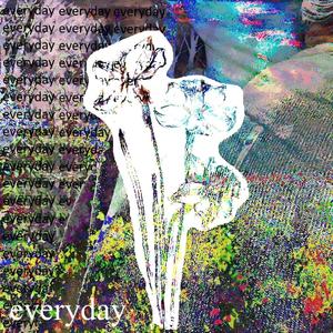 everyday (feat. alt0 & 1crusafix) [Explicit]