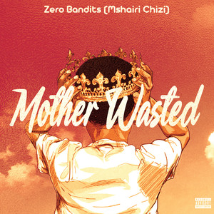 Mother Wasted (Explicit)