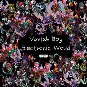 Electronic World (Explicit)