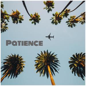 Patience (Explicit)