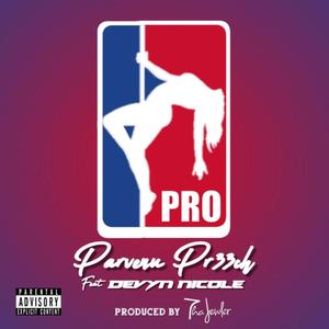 PRO (feat. Devyn Nicole) [Explicit]