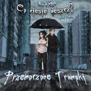 Przemoczone Trampki (feat. KRM) (Explicit)