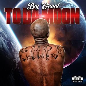 To Da Moon (Explicit)