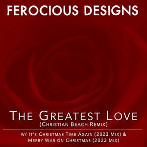 The Greatest Love (Christian Beach Remix)