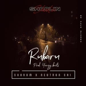 Rubaru (feat. Neutron Sai) [Explicit]