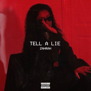 Tell a Lie (Explicit)