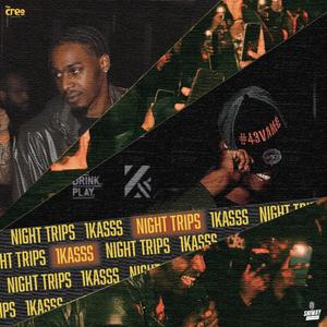 Night Trips (Explicit)