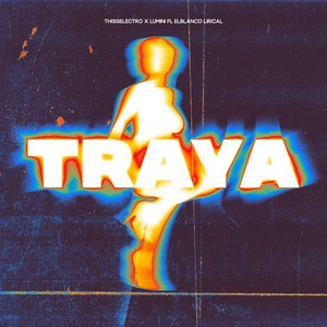 Traya (Remix|Explicit)