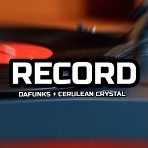 Record (feat. Cerulean Crystal)