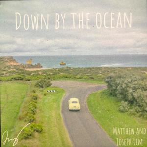 down by the ocean (feat. Matthew Lim)