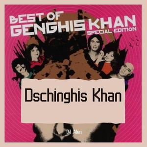 Dschinghis Khan (成吉思汗)