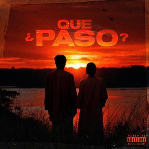 Que Paso?