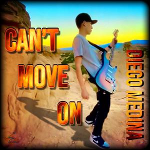 Can't Move On