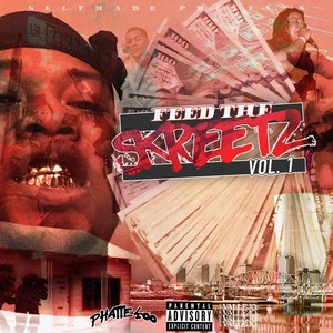 Feed the Skreetz Vol. 1 (Explicit)