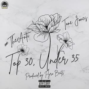 Top 30, Under 35 (feat. Tone Jones) [Explicit]