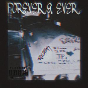 Forever & Ever (Explicit)