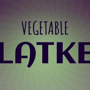 Vegetable Latke