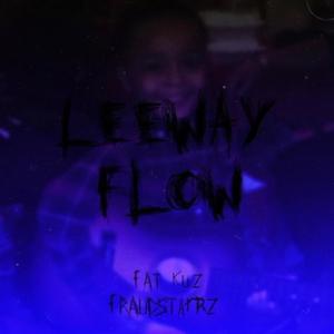 Leeway Flow (feat. Fat kuz) [Explicit]