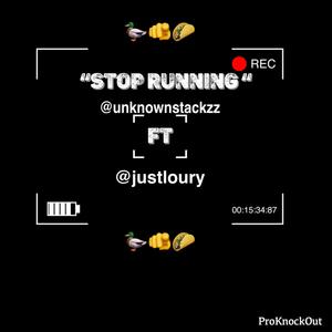 Stop Running (feat. Justloury)