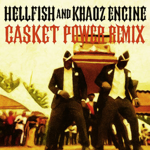 Casket Power Remix